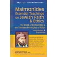 thumbnail image 1 of SkyLight Illuminations Maimonides--Essential Teachings on Jewish Faith &amp; Ethics: The Book of Knowledge &amp; the Thirteen Principles of Fai, (Paperback), 1 of 1