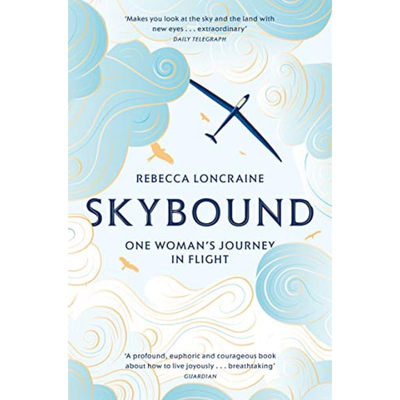 Pre-Owned Skybound: One Woman's Journey in Flight (Paperback) 1447273877 9781447273875