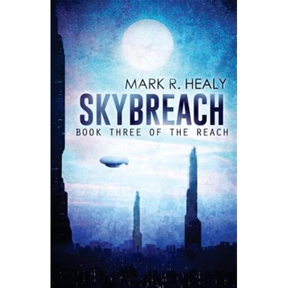 Skybreach (The Reach, Book 3)