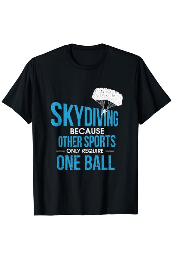 Skydive & Extreme Athlete Skydiving Design for a Skydiver T-Shirt