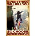 thumbnail image 1 of Skydiving Everything Will Kill You So Choose Something Metal Tin Sign Vintage Aluminum Sign 8x12 Inch, 1 of 5