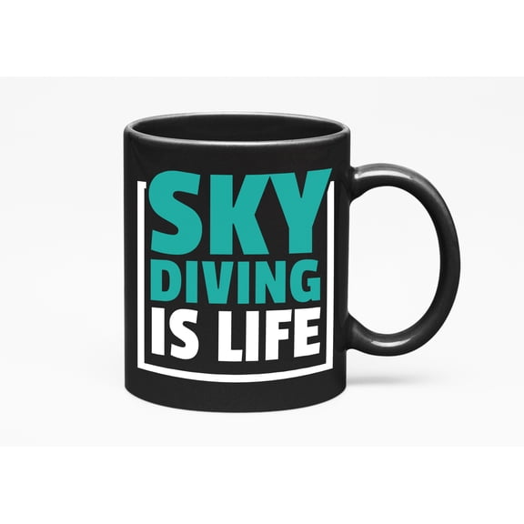 Skydiving Is Life. Sporty, Black 11oz Ceramic Mug