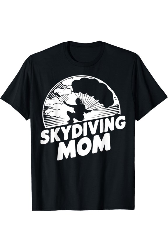 Skydiving Mom Funny Skydiving Space T-Shirt