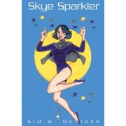 Skye Sparkler Paperback by Kim Metzger