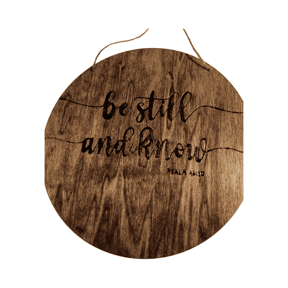 Skye's Creations Be Still and Know Wood Sign