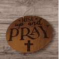 thumbnail image 1 of Skye's Creations Rise Up and Pray Inspirational Wood Hanging Sign, 1 of 1