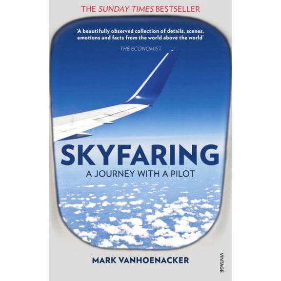 Skyfaring : A Journey with a Pilot
