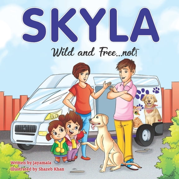 Skyla: Wild and Free...Not!, (Paperback)