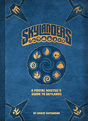 Pre-Owned Skylanders: A Portal Master's Guide to Skylands (Hardcover) 1608879542 9781608879540