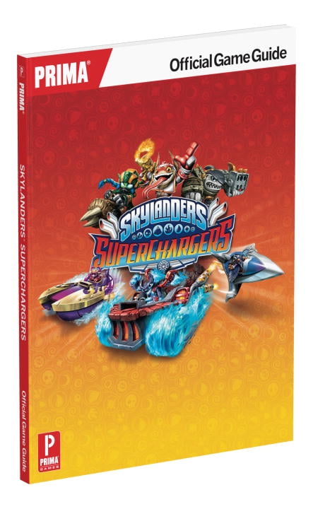 Skylanders Superchargers Official Strategy Guide (Paperback) by Ken Schmidt