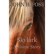 Skylark A Horse Story, Paperback