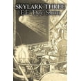 thumbnail image 1 of Skylark Three by E. E. 'Doc' Smith, Science Fiction, Adventure, Space Opera, (Hardcover), 1 of 1