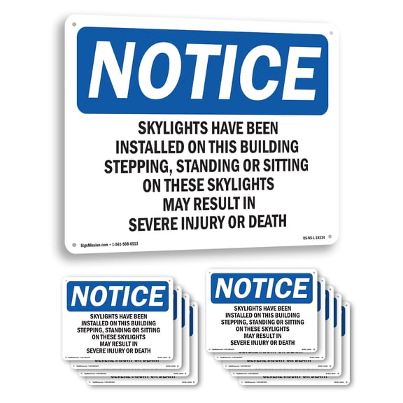 Skylights Have Been Installed On This Building OSHA Notice Aluminum Sign 10 Inch x 7 Inch - 10 Pack