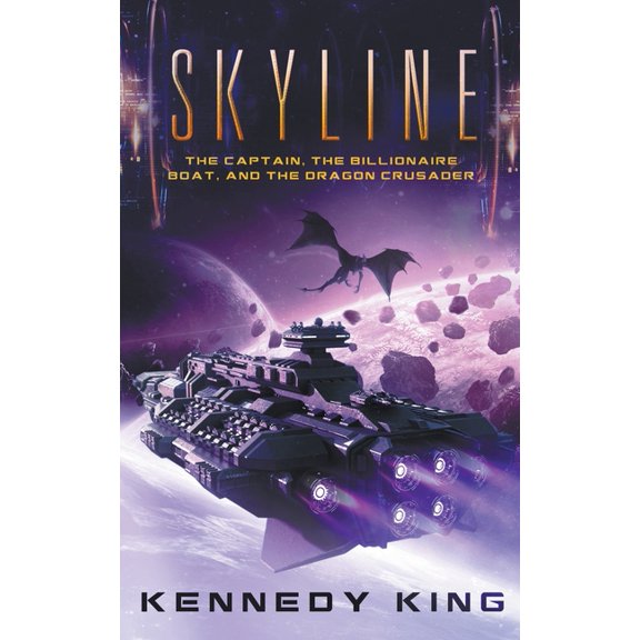 Skyline SkyLine: The Captain, The Billionaire Boat and The Dragon Crusader, Book 2, (Paperback)
