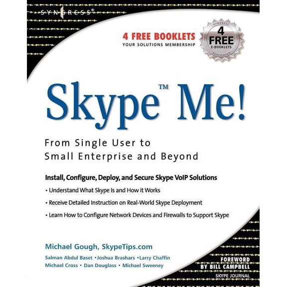 Skype Me! from Single User to Small Enterprise and Beyond, (Paperback)