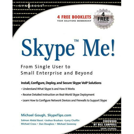 Skype Me! from Single User to Small Enterprise and Beyond (Paperback)