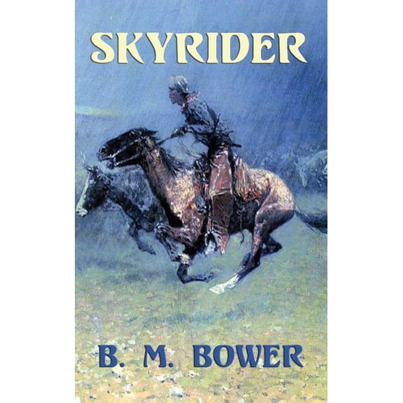 Skyrider: A Western Novel of Flight and the Frontier, (Hardcover)