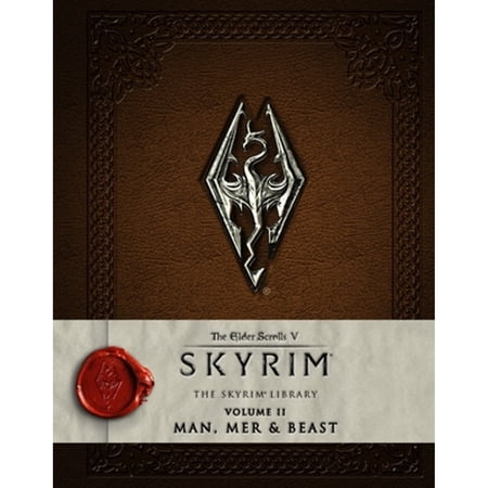 Pre-Owned The Elder Scrolls V: Skyrim – The Skyrim Library Vol. II: Man Mer and Beast (Skyrim Scrolls): Man and Beast (Skyrim Library: The Elder Scrolls V) Hardcover