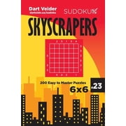 Skyscrapers Sudoku Skyscrapers - 200 Easy to Master Puzzles 6x6 Volume 23, Book 23, Paperback