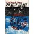 thumbnail image 1 of Pre-Owned Skywatchers of Ancient Mexico (Paperback) 0292775784 9780292775787, 1 of 1