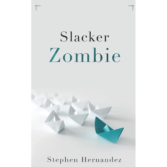 Slacker Zombie, (Paperback)