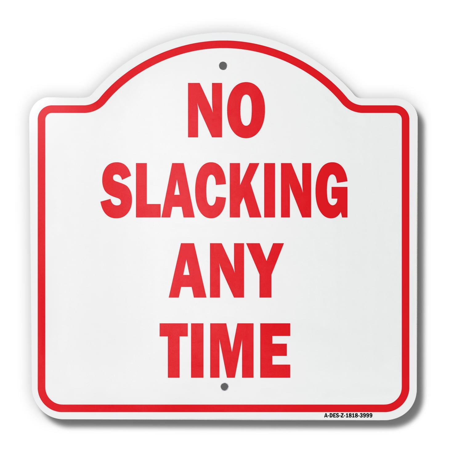 No Slacking Any Time 18