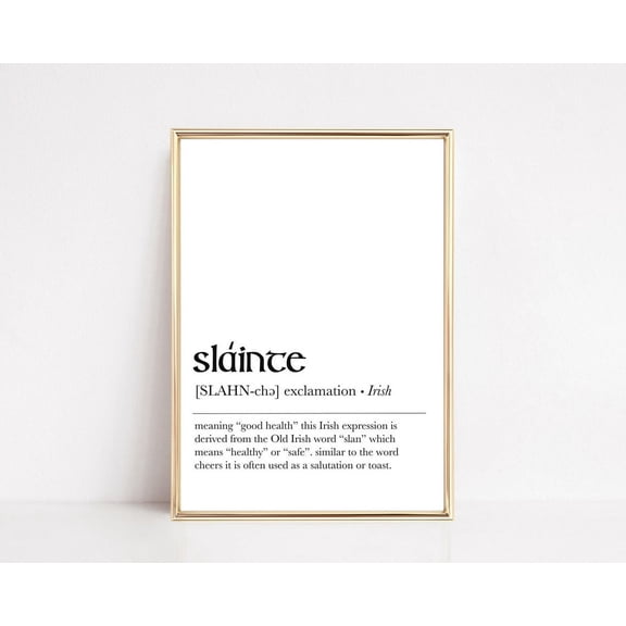 Slainte Definition Print Irish Blessing Print Slainte Print Gaelic Wall Art Irish Decor St. Patricks Day Decor Wall Art, Modern Wall Decor, 8x12 UNFRAMED