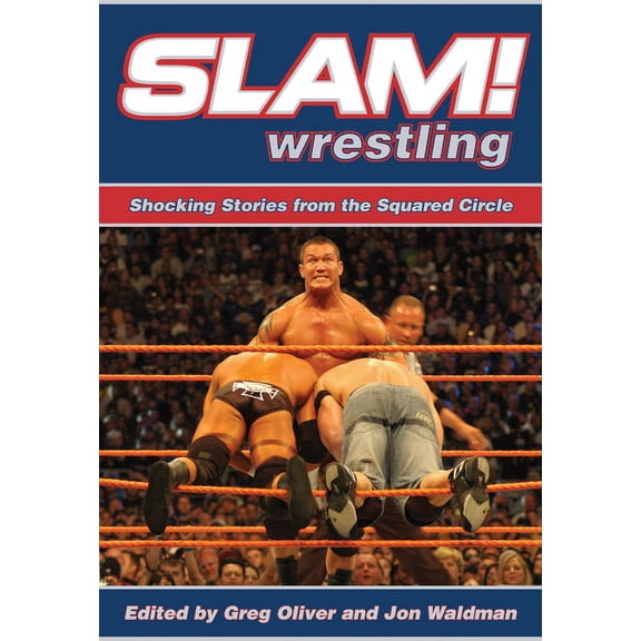 Slam! Wrestling : Shocking Stories from the Squared Circle (Paperback)