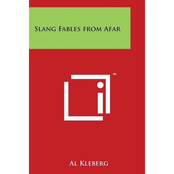 Slang Fables from Afar