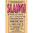 thumbnail image 1 of Pre-Owned Slang!: The Topic-By-Topic Dictionary of Contemporary American Lingoes (Paperback) 0671672517 9780671672515, 1 of 1