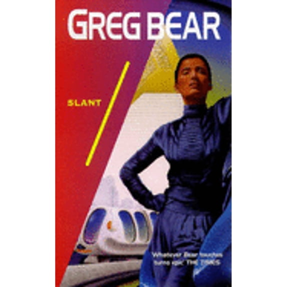 Pre-Owned Slant (Paperback 9781857236118) by Greg Bear, No Author Listed