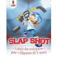 thumbnail image 1 of Slap Shot: Libro Da Colorare Per I Ragazzi Di 3 Anni, (Paperback), 1 of 1