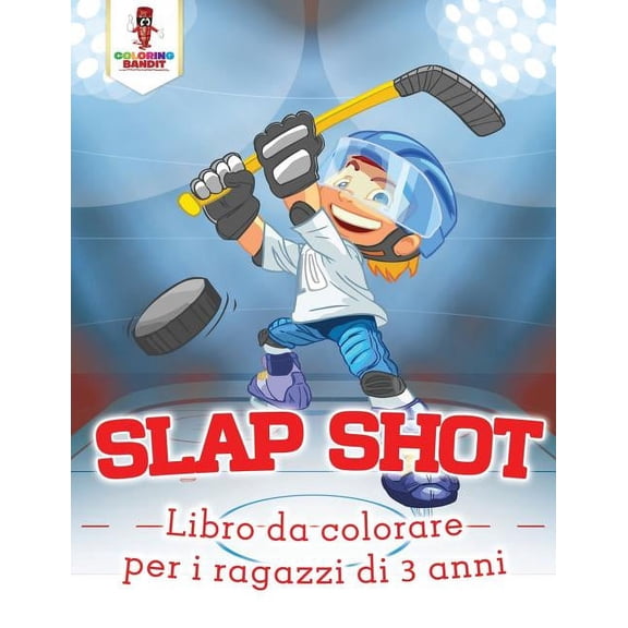 Slap Shot: Libro Da Colorare Per I Ragazzi Di 3 Anni, (Paperback)