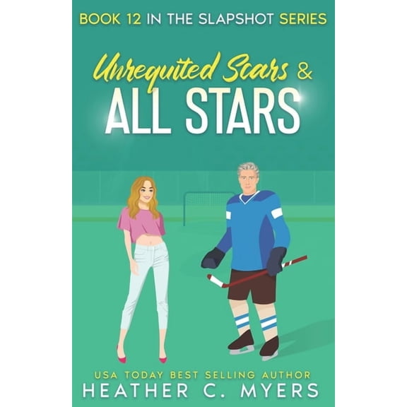Slapshot Unrequited Scars & All Stars, Book 12, (Paperback)
