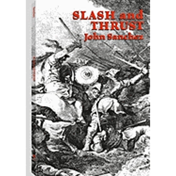 Pre-Owned Slash and Thrust (Paperback) 0873641884 9780873641883