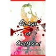 thumbnail image 1 of Slash of Crimson (Paperback), 1 of 1