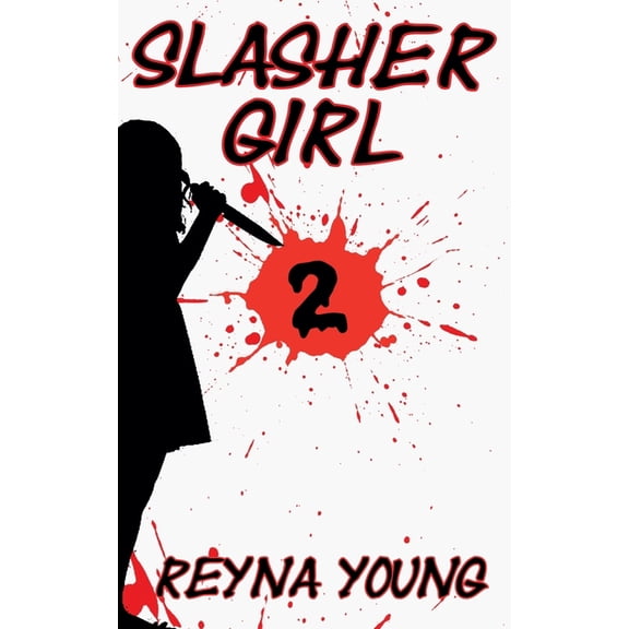 Slasher Girl Slasher Girl 2, Book 2, (Paperback)