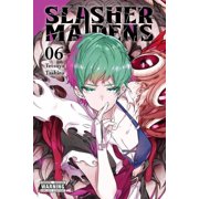 Slasher Maidens Slasher Maidens, Vol. 6, Book 6, Paperback