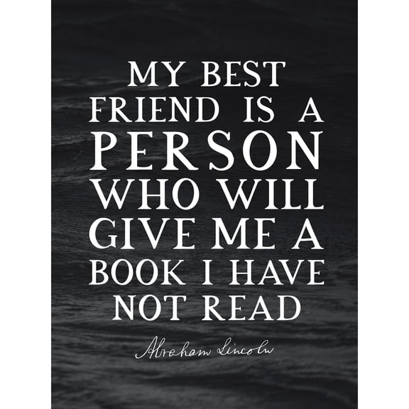 Slate Quote Abraham Lincoln Best Friend Book Extra Large XL Wall Art Poster Print