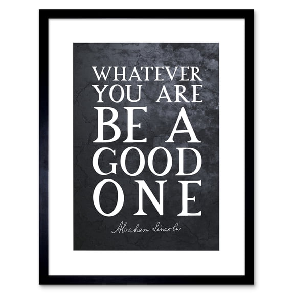 Slate Quote Abraham Lincoln Good One Artwork Framed Wall Art Print 9X7 Inch