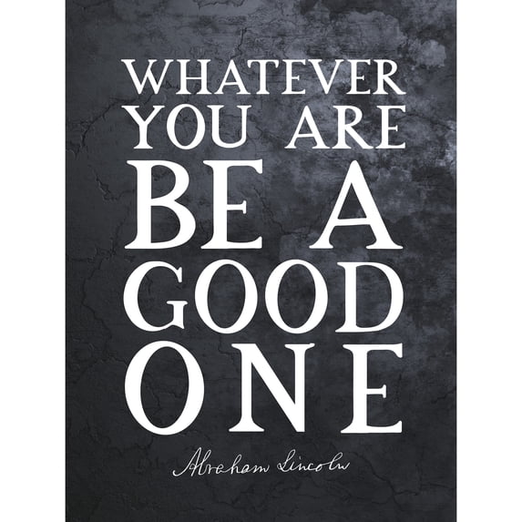 Slate Quote Abraham Lincoln Good One Extra Large XL Wall Art Poster Print