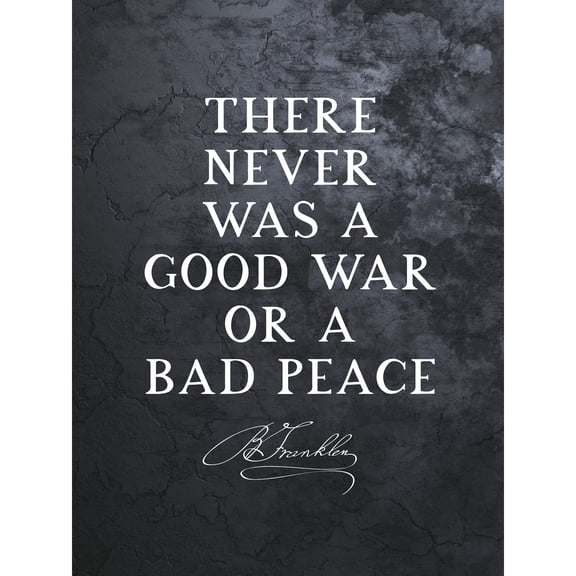 Slate Quote Benjamin Franklin Bad Peace Extra Large XL Wall Art Poster Print
