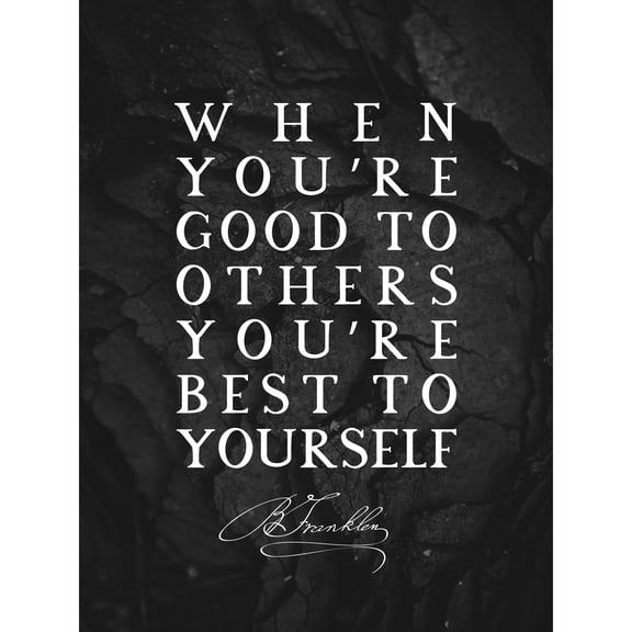 Slate Quote Benjamin Franklin Good To Others Extra Large XL Wall Art Poster Print