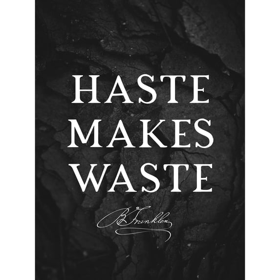 Slate Quote Benjamin Franklin Haste Makes Waste Extra Large XL Wall Art Poster Print