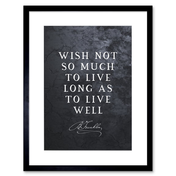 Slate Quote Benjamin Franklin Live Well Artwork Framed Wall Art Print 9X7 Inch