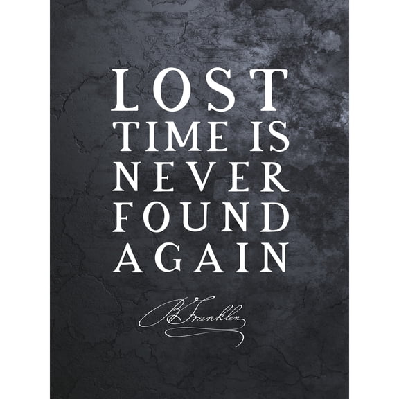 Slate Quote Benjamin Franklin Lost Time Extra Large XL Wall Art Poster Print