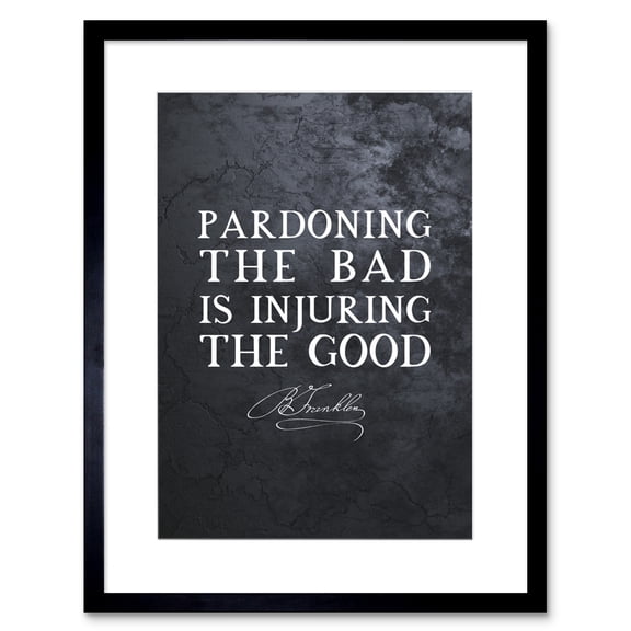 Slate Quote Benjamin Franklin Pardoning Artwork Framed Wall Art Print 9X7 Inch