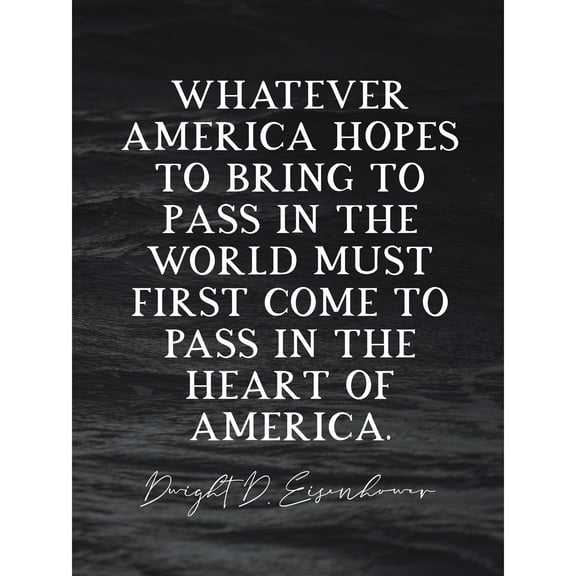 Slate Quote Dwight D Eisenhower America Hopes World Heart Extra Large XL Wall Art Poster Print
