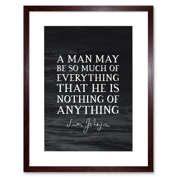 Slate Quote Samuel Johnson Man Everything Artwork Framed Wall Art Print 9X7 Inch