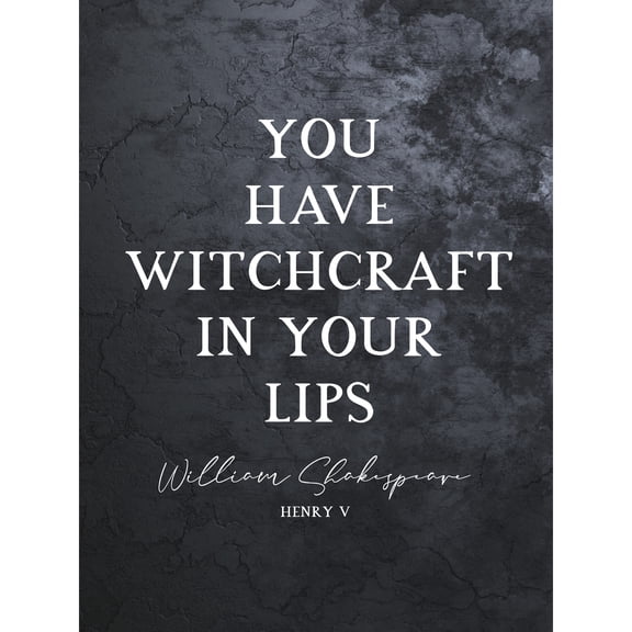 Slate Quote Shakespeare Witchcraft in Your Lips Extra Large XL Wall Art Poster Print
